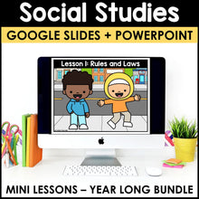 Load image into Gallery viewer, Social Studies Mini Lessons YEAR LONG BUNDLE - Google Slides &amp; PowerPoint