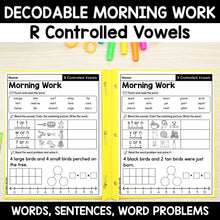 Load image into Gallery viewer, R Controlled Vowels Morning Work - Decodable Words, Sentences and Word Problems to 10